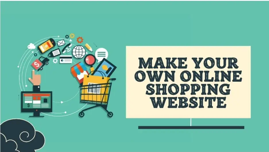 How To Make Your Own Online Shopping Website