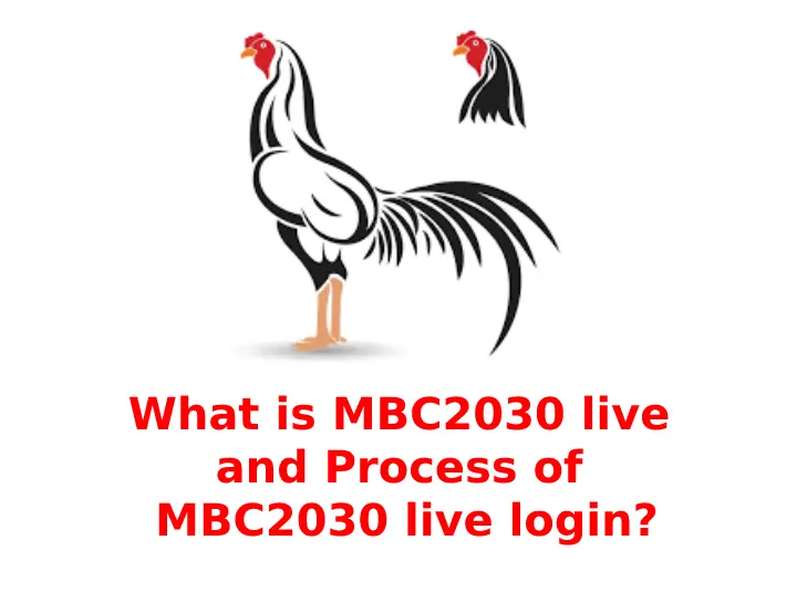 What is MBC2030 live and Process of MBC2030 live login